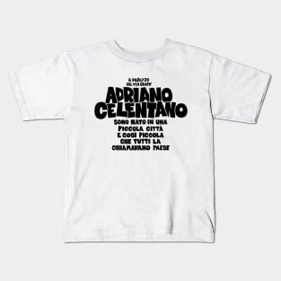 Adriano Celentano - il ragazzo del via gluck Kids T-Shirt